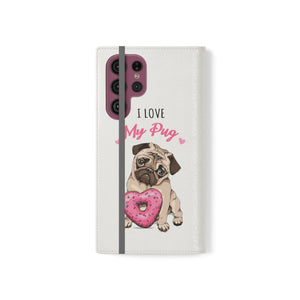 Pug Phone Case | I Love My Pug Wallet Phone Case | IPhone & Samsung Galaxy Pug Flip Cases White Pug Phone Case | I Love My Pug Wallet Phone Case | IPhone & Samsung Galaxy Pug Flip Cases White