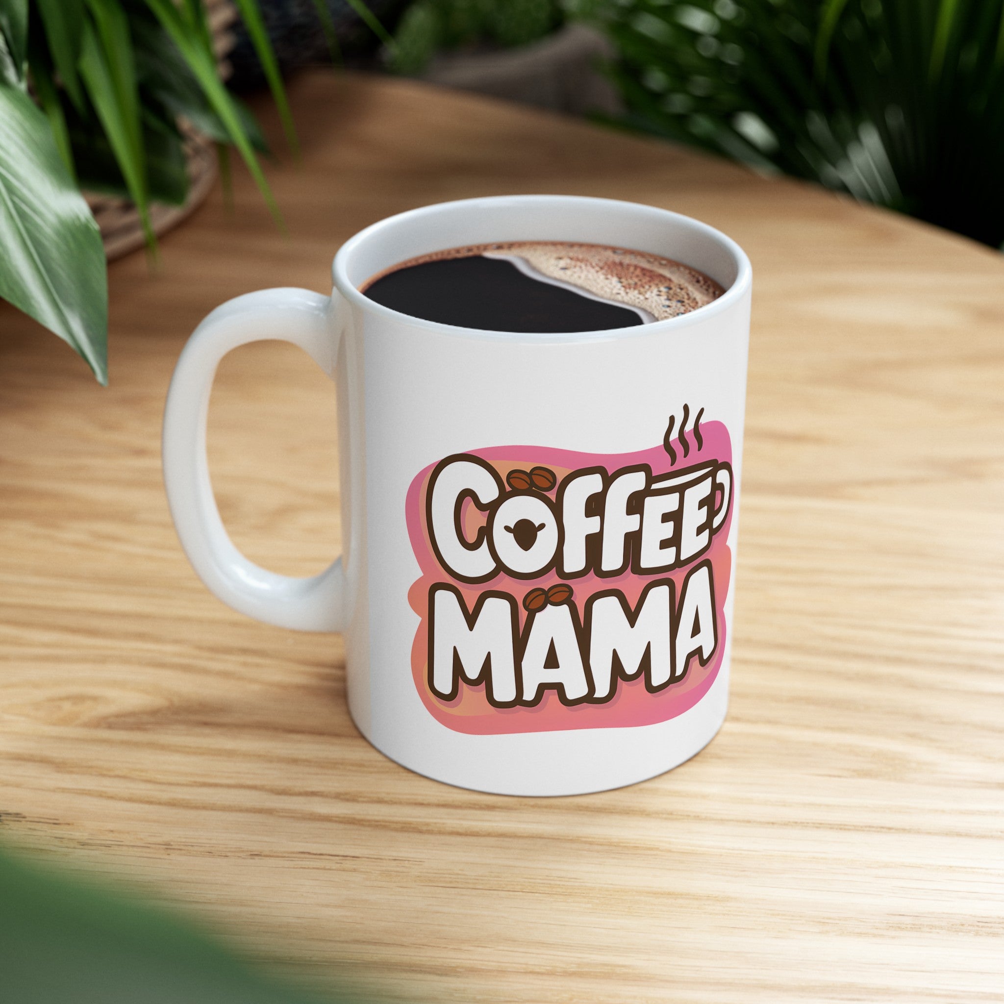Coffee Mama Mug | Mom Gift | Mother Coffee Mug | Mom Gift Ideas Mug 11oz