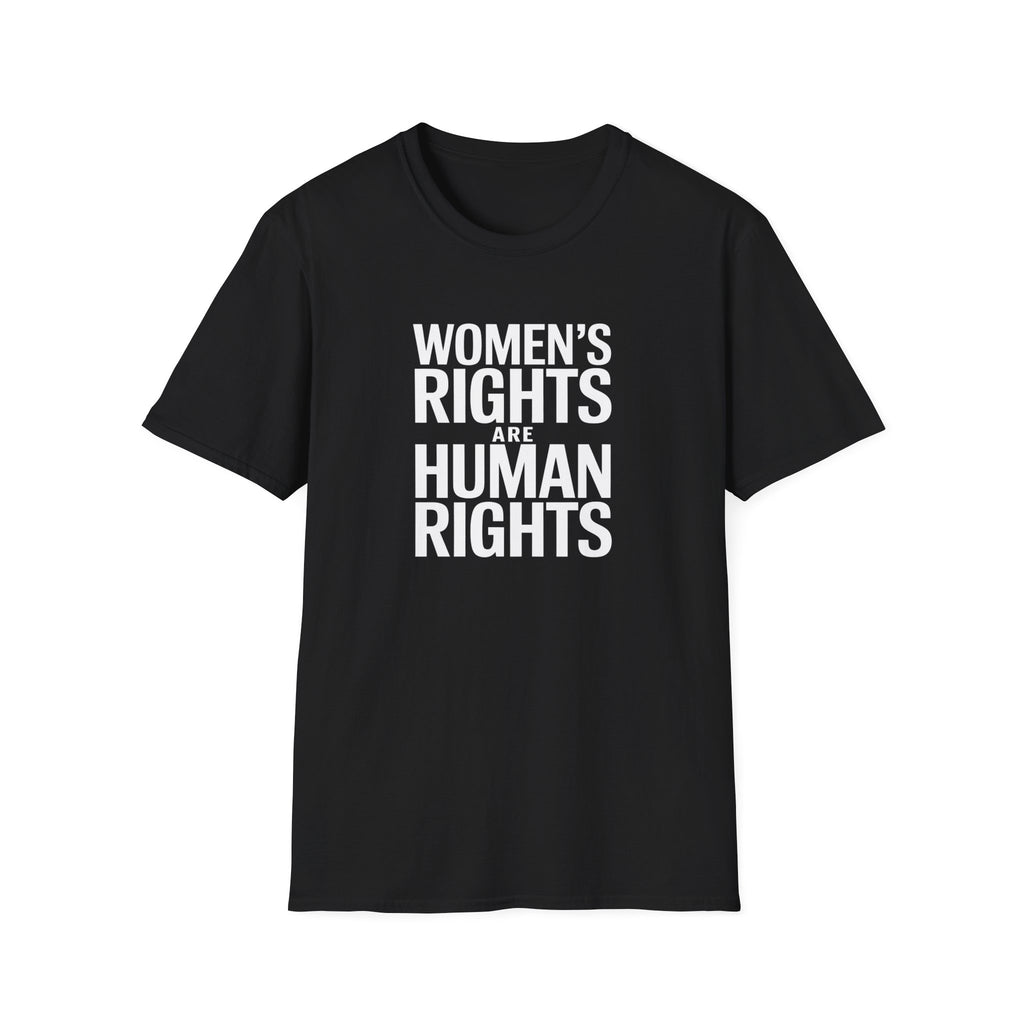 Women’s Rights Are Human Rights Feminism - Unisex Softstyle Feminist T-Shirt