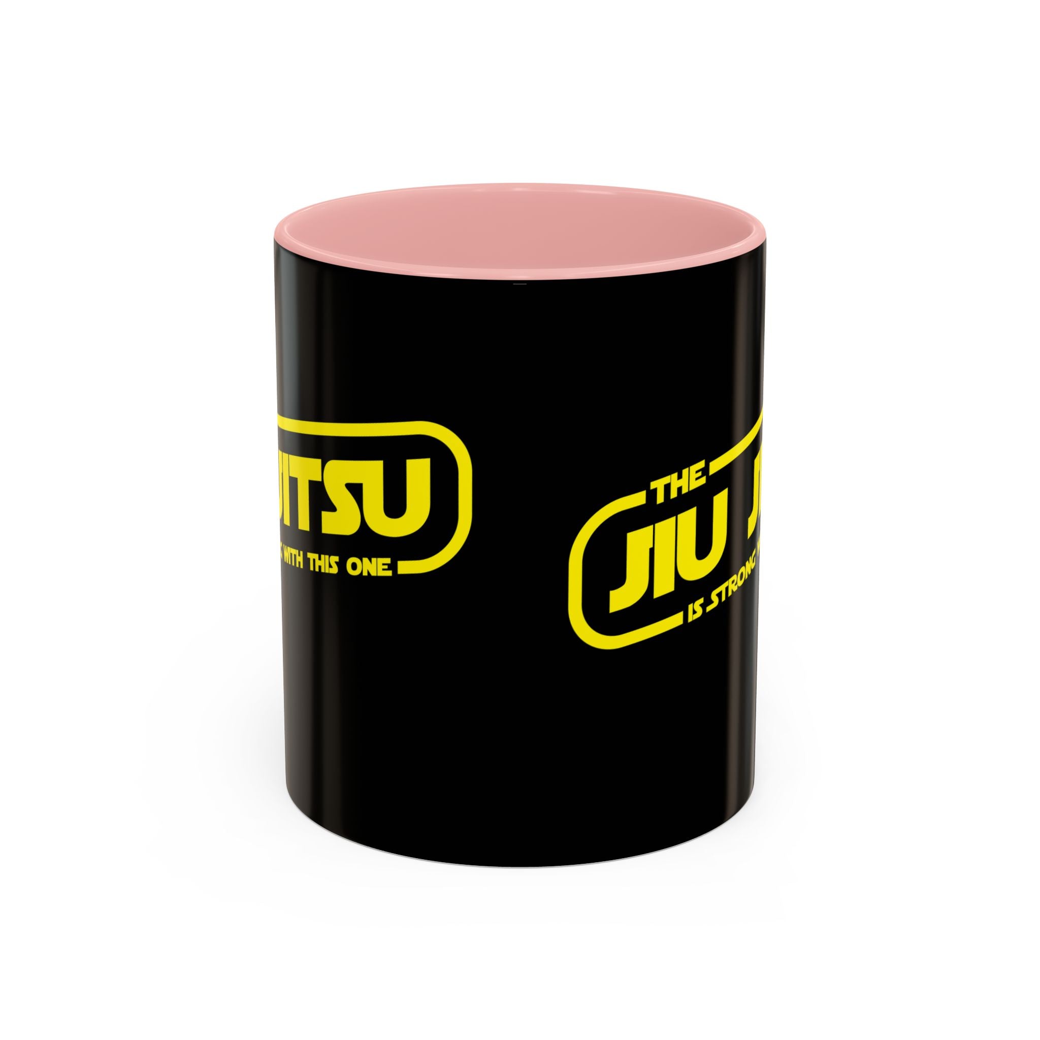 Brazilian Jiu Jitsu The Jiu Jitsu Is Strong With This One | BJJ Accent Coffee Mug
