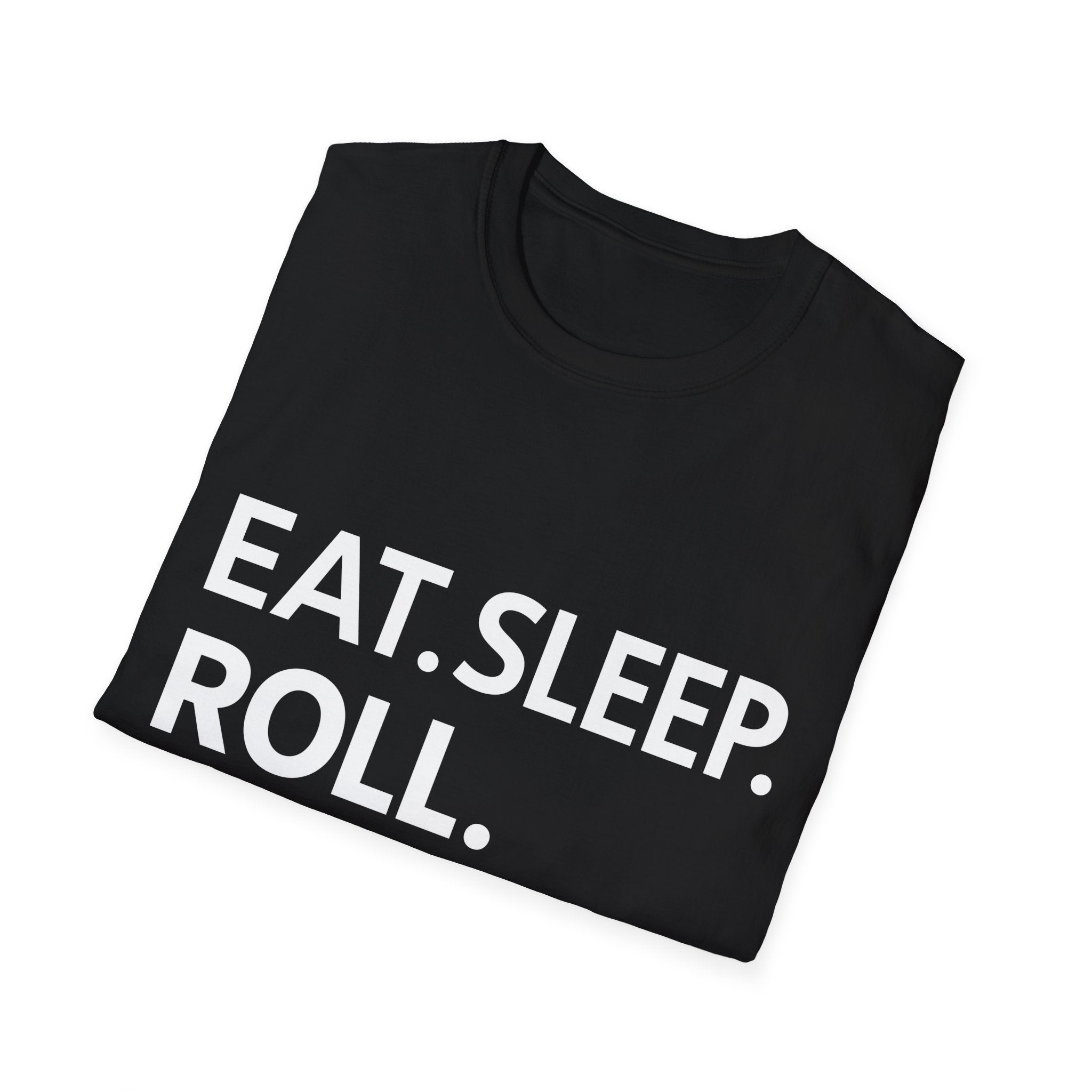 Brazilian Jiu Jitsu Eat Sleep Shirt | BJJ Gift | Brazilian Jiu Jitsu Merchandise | JiuJitsu Gifts | BJJ Presents Unisex T-Shirt