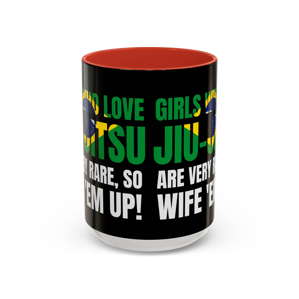 Brazilian Jiu Jitsu Girls Who Do Jiu-Jitsu | BJJ Accent Coffee Mug