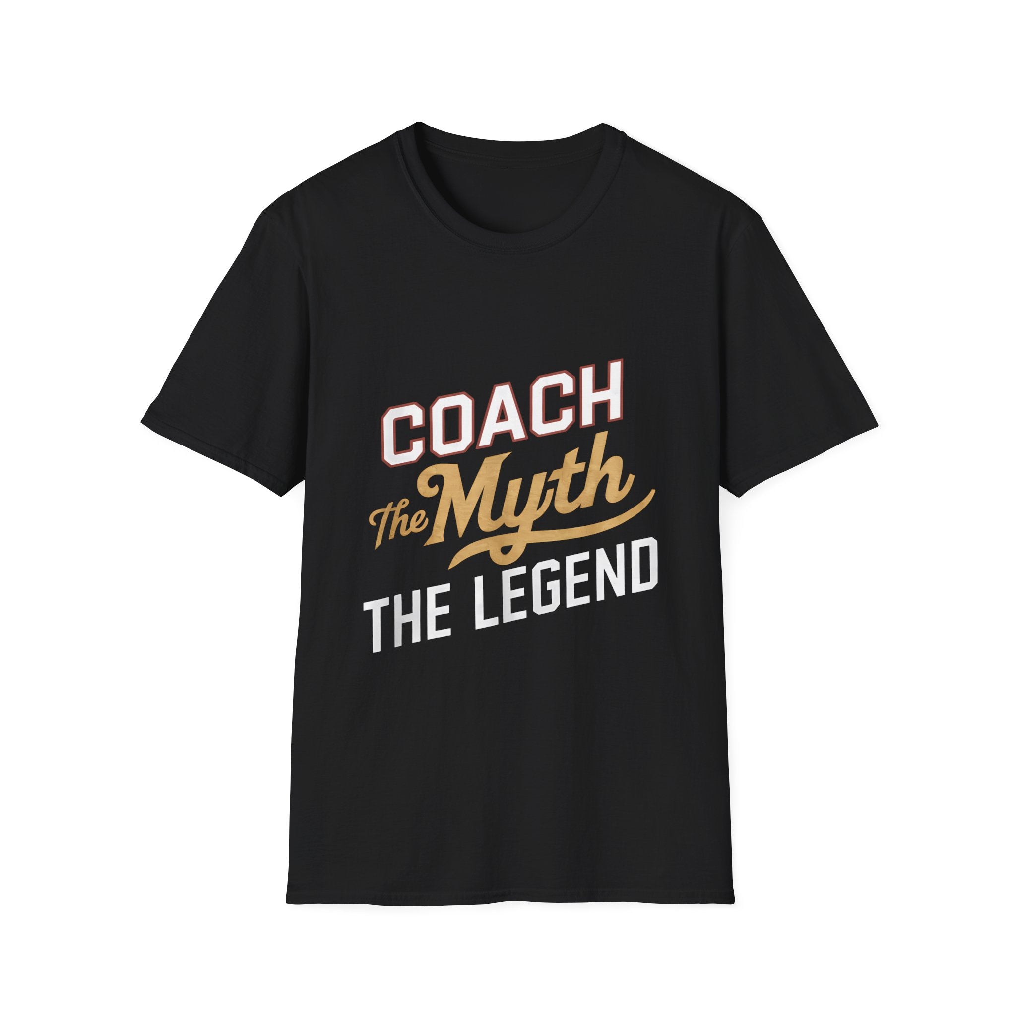 Coach The Myth The Legend T-Shirt | Coach Gifts Unisex T-Shirt