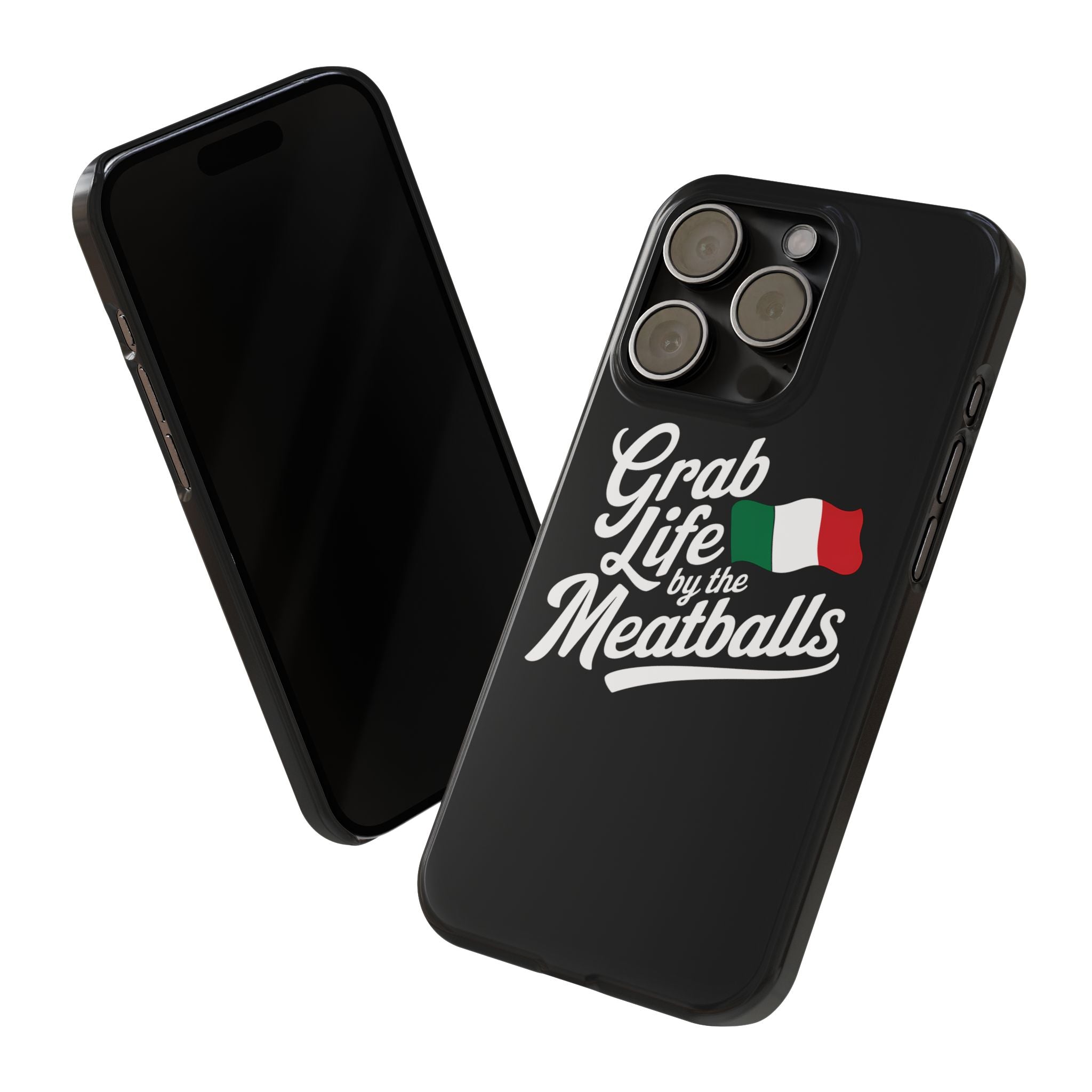 Premium Italian Grab Life By The Meatballs Funny Meme Slim Phone Cases