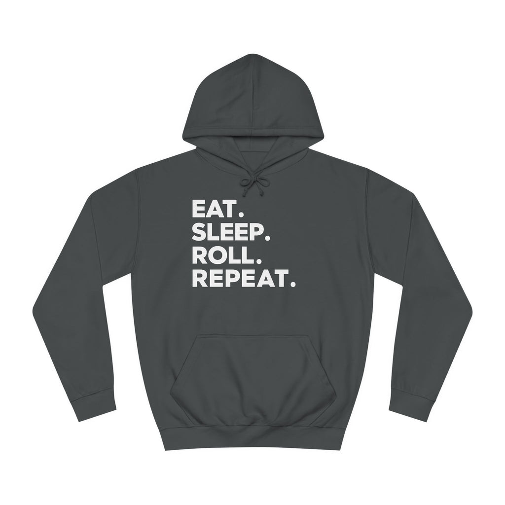 Eat Sleep Roll Repeat 2 BJJ Unisex College Hoodie | Brazilian Jiu Jitsu Gift Hoodie