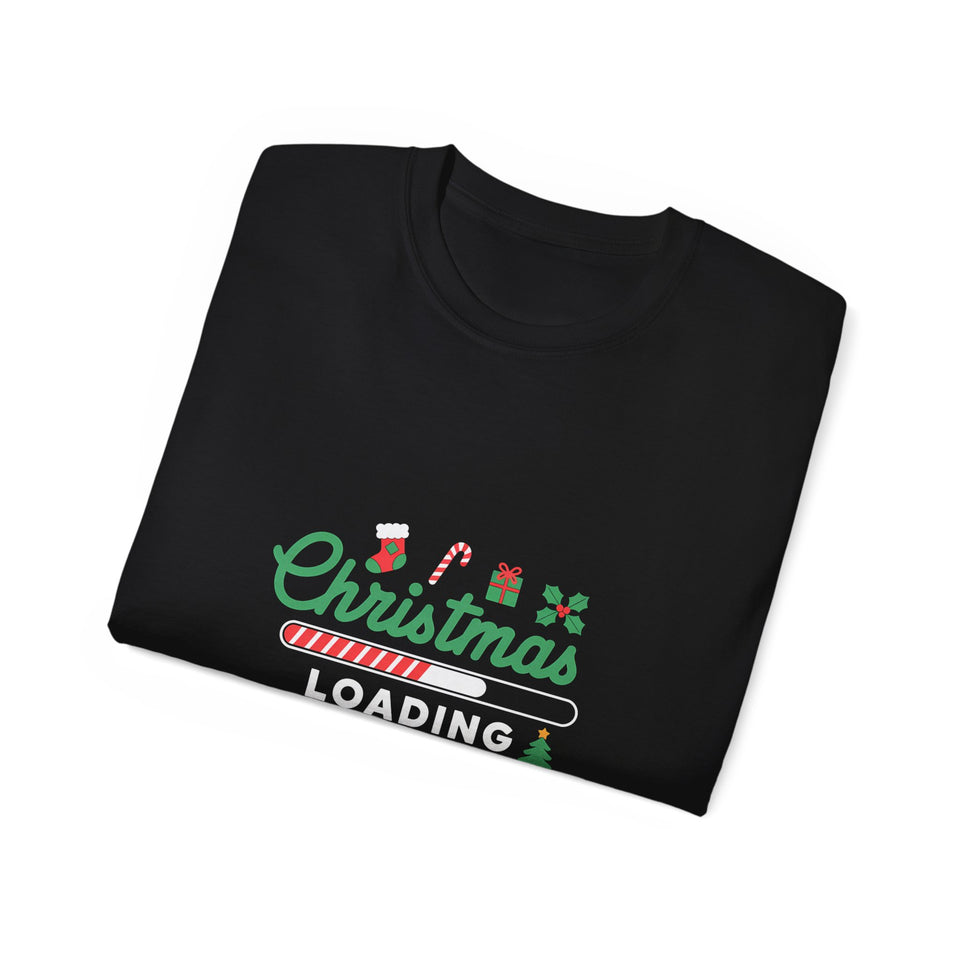 Christmas Loading Xmas Ugly Christmas Shirt | Merry Ugly Xmas Gifts | Ugly Christmas Merchandise | Christmas Unisex T-Shirt