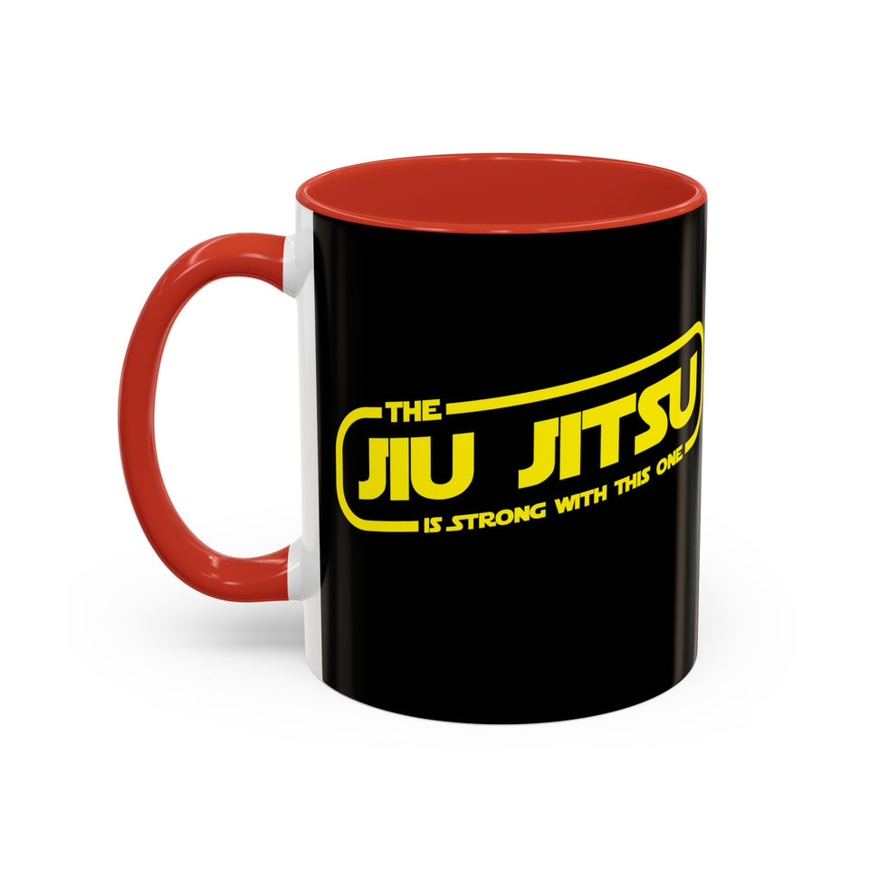 Brazilian Jiu Jitsu The Jiu Jitsu Is Strong With This One | BJJ Accent Coffee Mug
