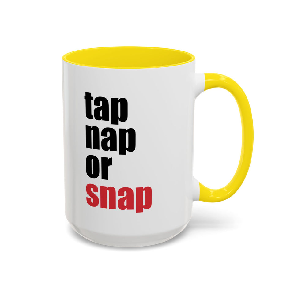 Brazilian Jiu Jitsu Tap Nap Or Snap | BJJ Accent Coffee Mug