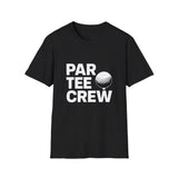 Golf Tee Crew Unisex T-Shirt - Par Tee Crew Golf Shirt Golf Tee Crew Unisex T-Shirt - Par Tee Crew Golf Shirt