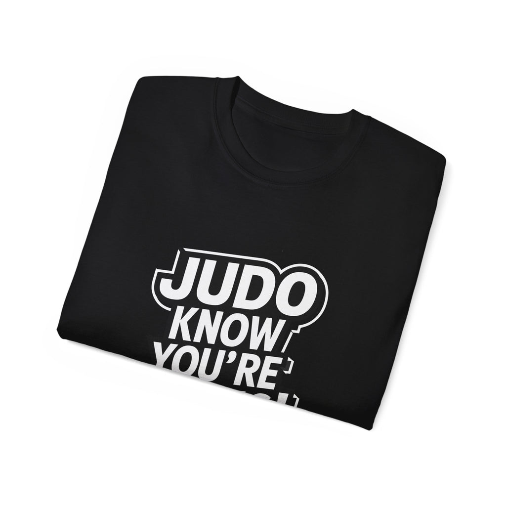 Judo Know What You're Missing Judo Shirt | Judo Gift | Judo Merchandise | Judo Gifts | Judo Presents Unisex T-Shirt