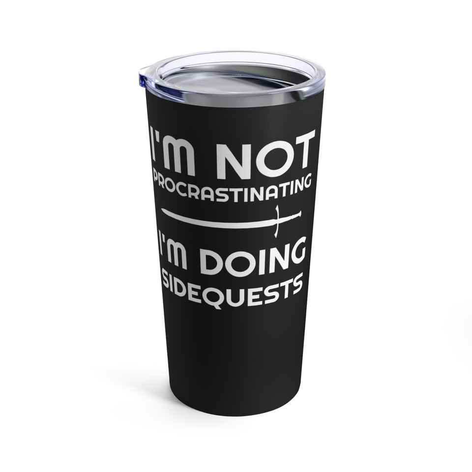 I'm Not Procrastinating I'm Doing Side Quests Mug | Fantasy RPG Gift | Role Playing Game Tumbler 20oz