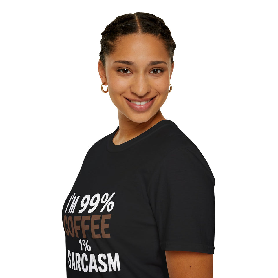 Coffee Lover T-Shirt - I’m 99% Coffee 1% Sarcasm Coffee Shirt