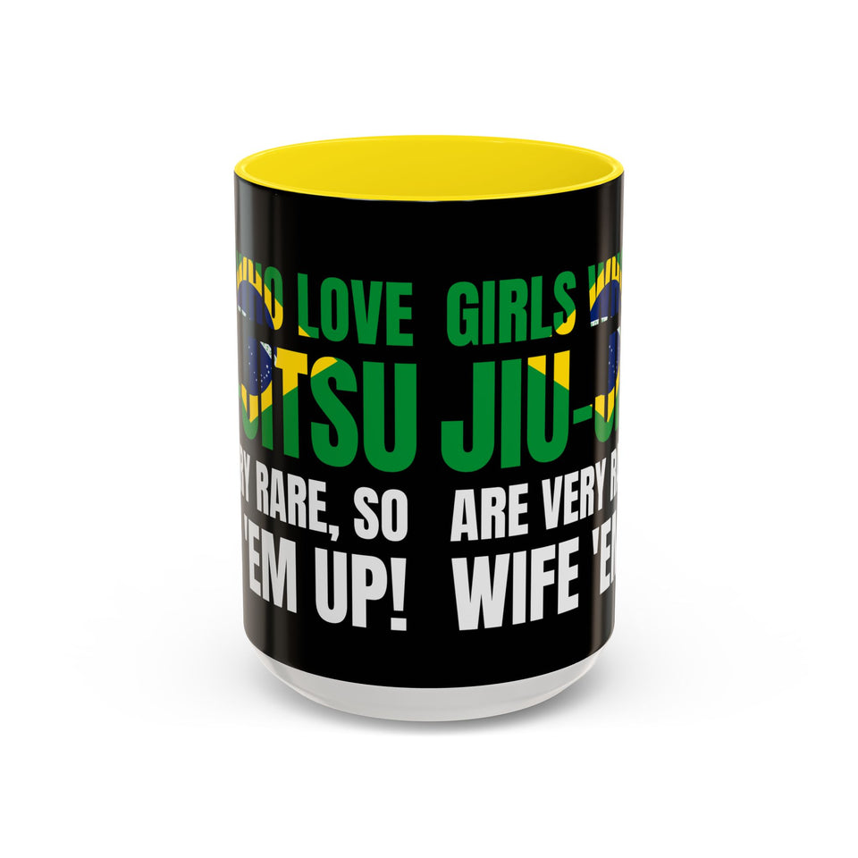 Brazilian Jiu Jitsu Girls Who Do Jiu-Jitsu | BJJ Accent Coffee Mug