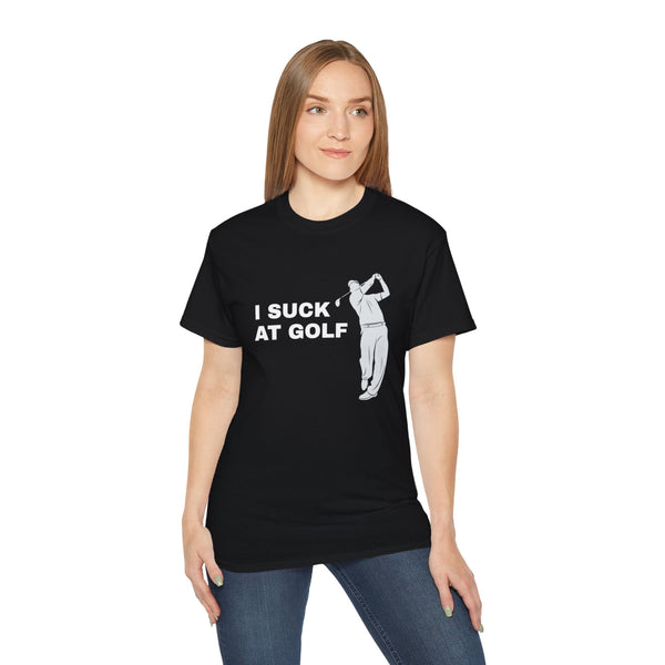 I Suck At Golf Shirt | Golf Gifts | Golf Merchandise | Golf Unisex T-Shirt