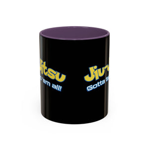 Brazilian Jiu Jitsu Gotta Tap Them All | BJJ Accent Coffee Mug Brazilian Jiu Jitsu Gotta Tap Them All | BJJ Accent Coffee Mug