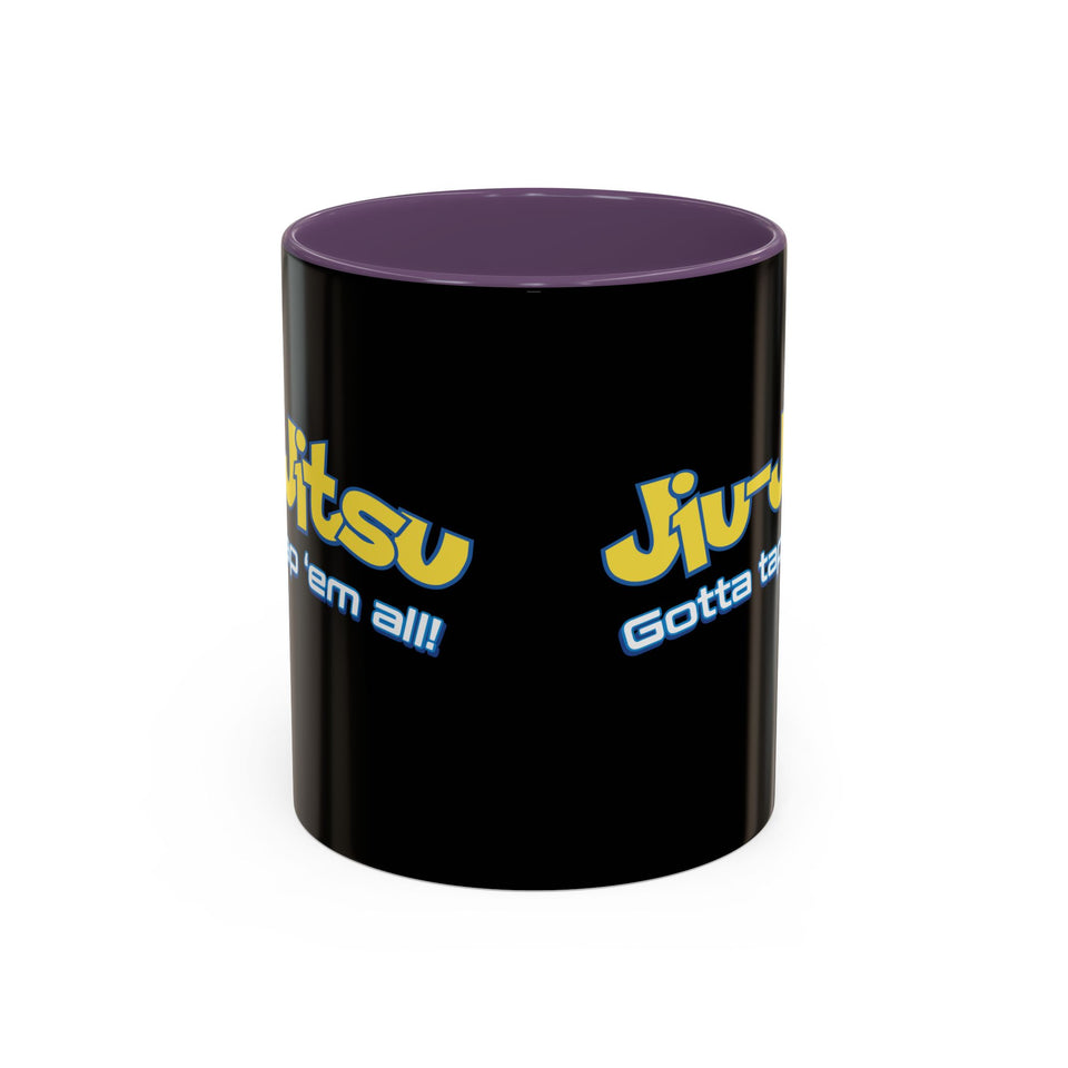 Brazilian Jiu Jitsu Gotta Tap Them All | BJJ Accent Coffee Mug