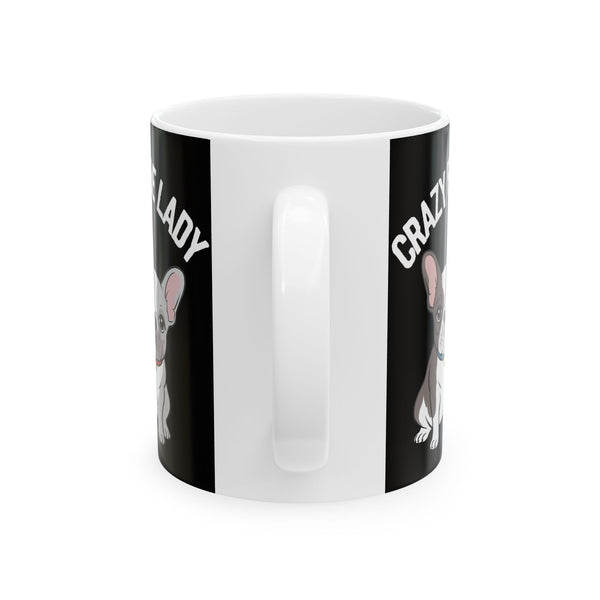 Cute French Bulldog Mug Crazy Frenchie Lady 11oz/15oz