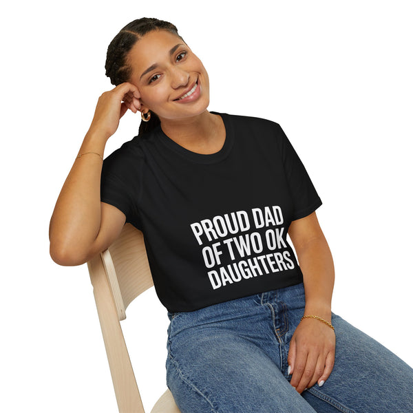 Proud Dad Unisex T-Shirt 2 - Proud Dad Of Two Ok Daughters Gift