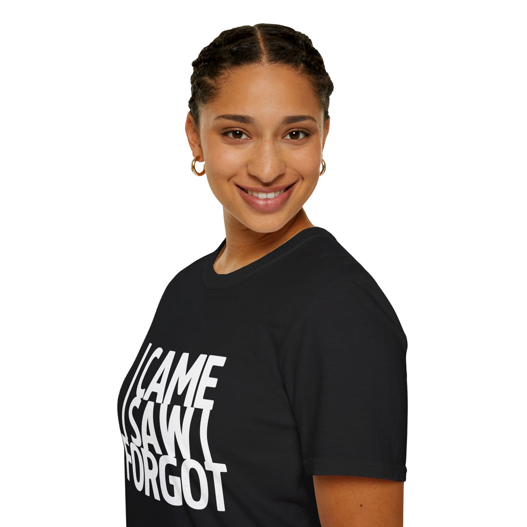 I Came I Saw I Forgot T-Shirt — Funny Retro Quote Tee