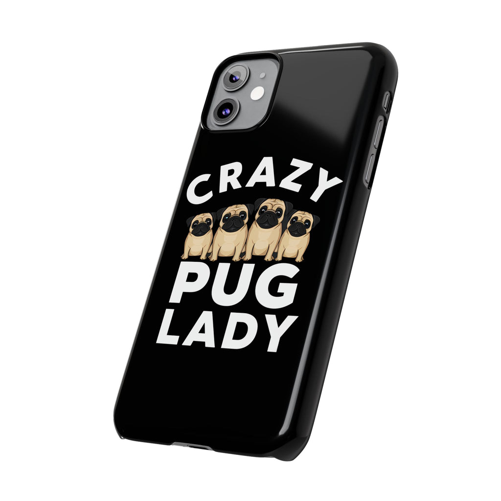 Premium Crazy Pug Lady iPhone Case | Cute Pug Gifts Slim Phone Cases