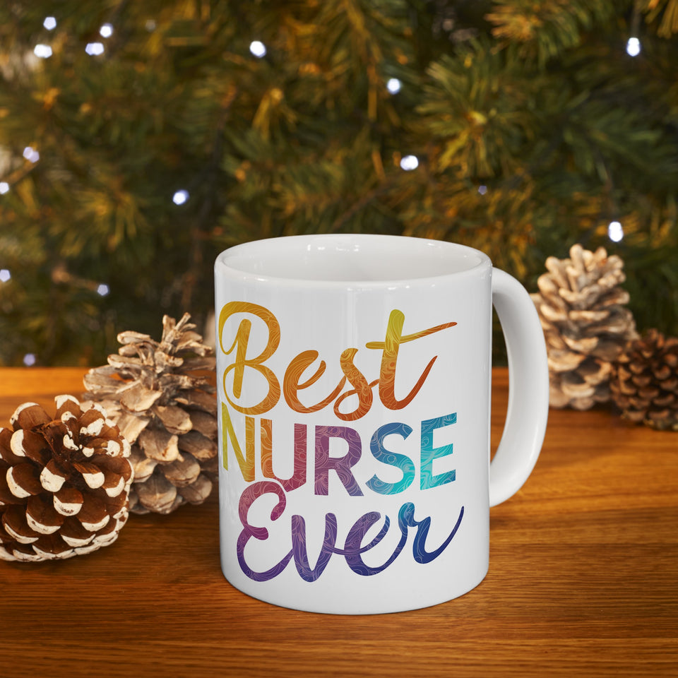Best Nurse Ever Mug | Nurse Gift | Nurse Coffee Mug | Nurse Gift Ideas Mug 11oz 3