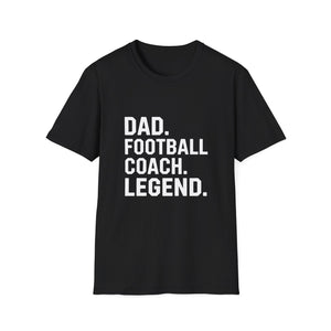 Dad Football Coach Legend Gift T-Shirt Dad Football Coach Legend Gift T-Shirt
