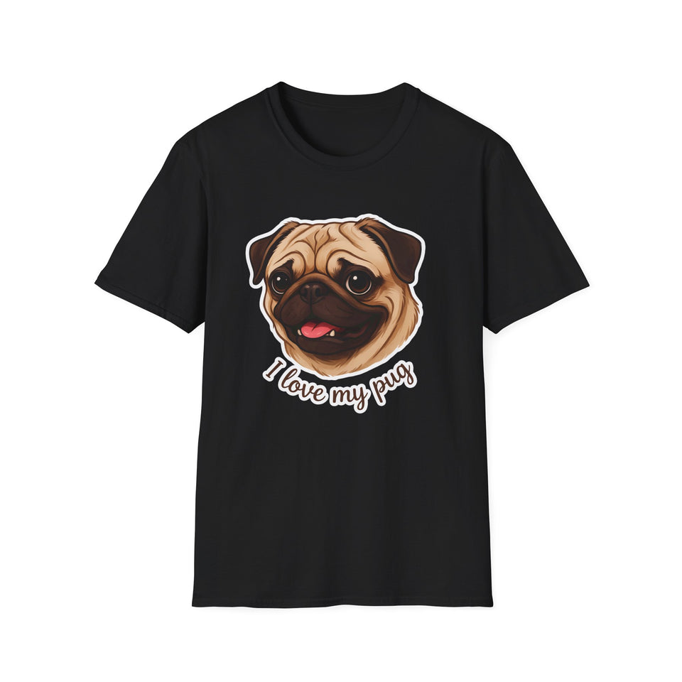 I Love My Pug T-Shirt — Cute Pug Lover Tee
