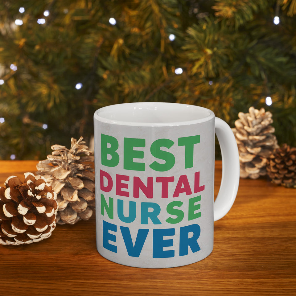 Best Dental Nurse Ever Mug | Dental Nurse Gift | Dental Nurse Coffee Mug | Dental Nurse Gift Ideas Mug 11oz