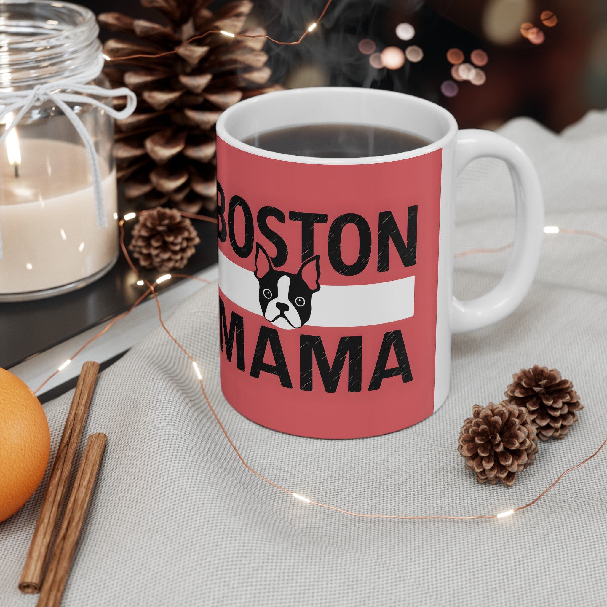 Boston Mama Boston Terrier Mug 3 | Boston Terrier Gifts | Gifts For Boston Terrier Mug 11oz