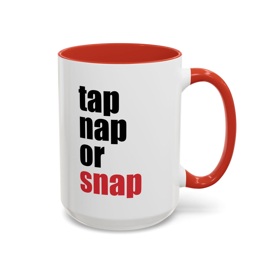 Brazilian Jiu Jitsu Tap Nap Or Snap | BJJ Accent Coffee Mug