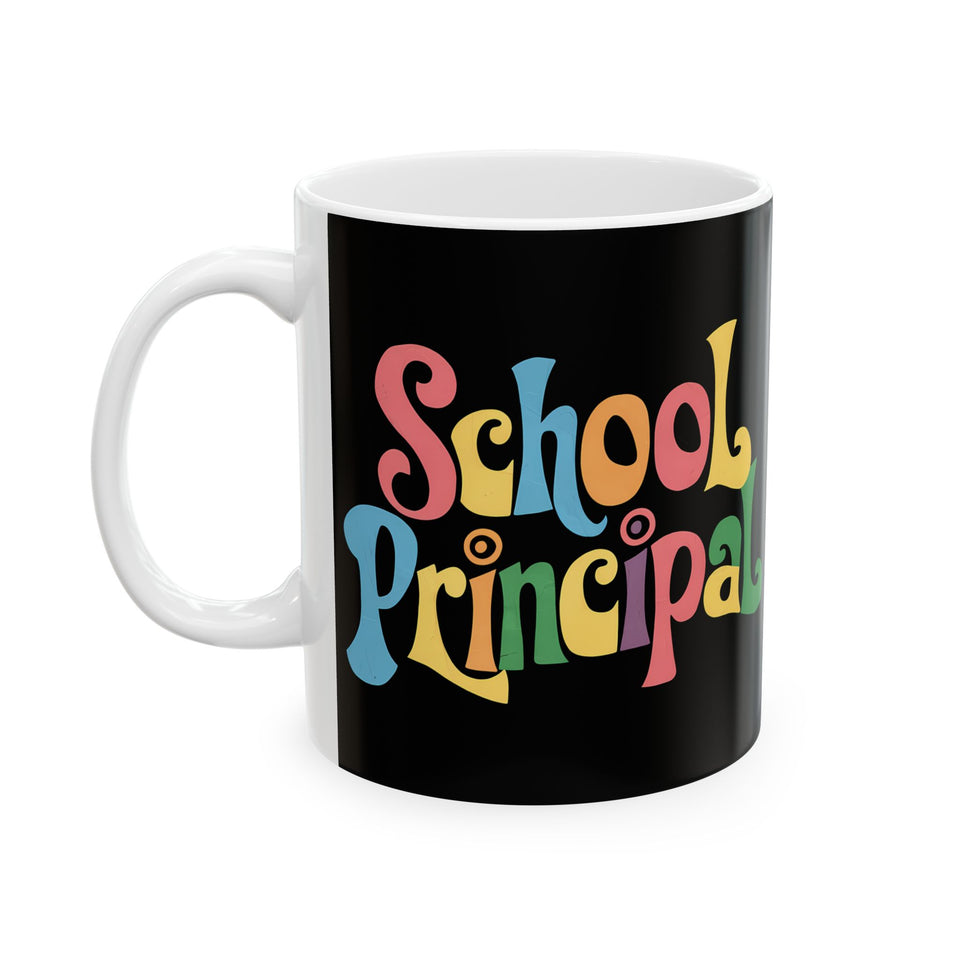 School Principal Mug | School Principal Ceramic Mug 11oz - 3