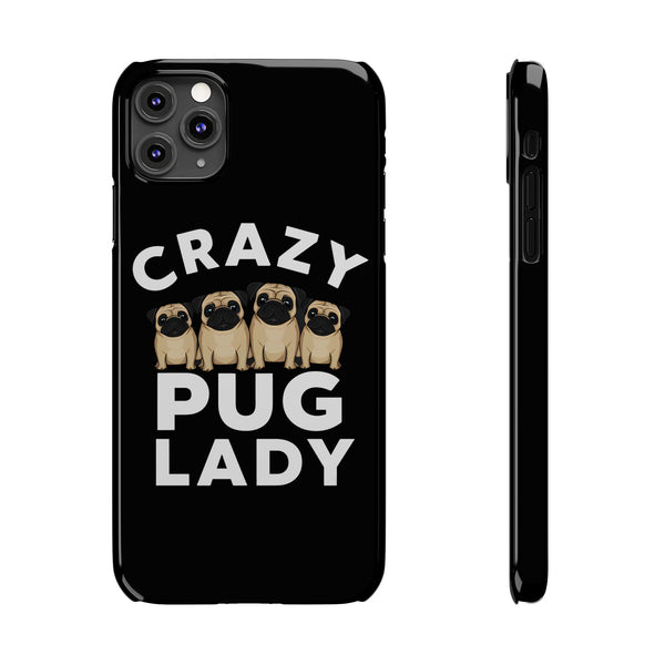 Premium Crazy Pug Lady iPhone Case | Cute Pug Gifts Slim Phone Cases