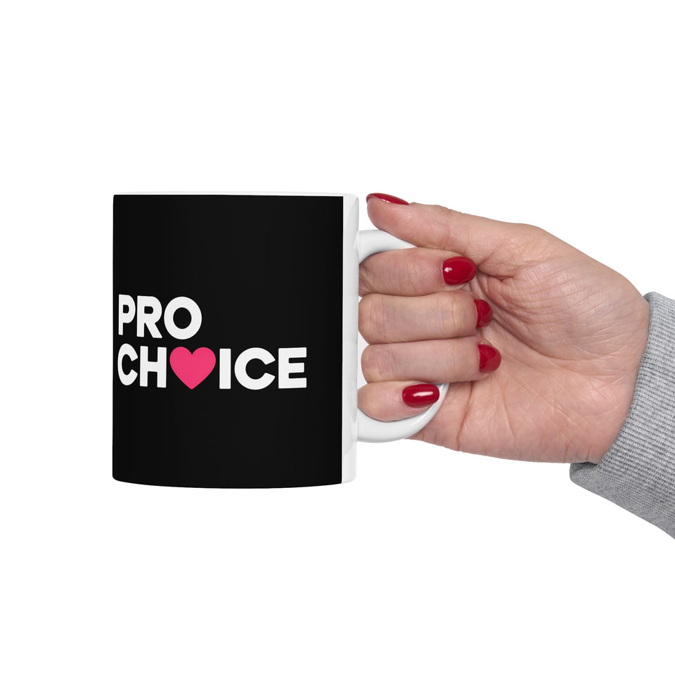 Pro Choice Ceramic Mug | Pro Choice Gifts (11oz)