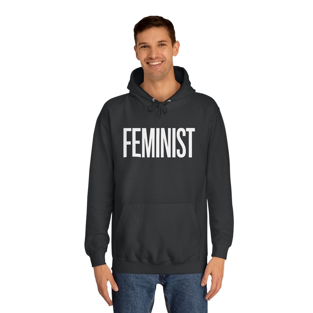 Feminist Hoodie | Feminist Gift | Feminism Unisex College Hoodie