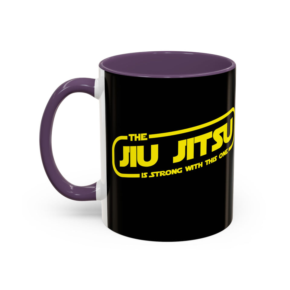 Brazilian Jiu Jitsu The Jiu Jitsu Is Strong With This One | BJJ Accent Coffee Mug