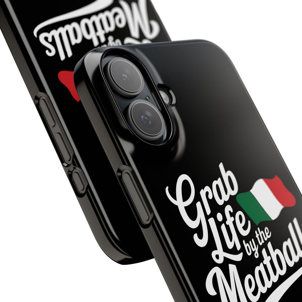 Premium Italian Grab Life By The Meatballs Funny Meme Slim Phone Cases