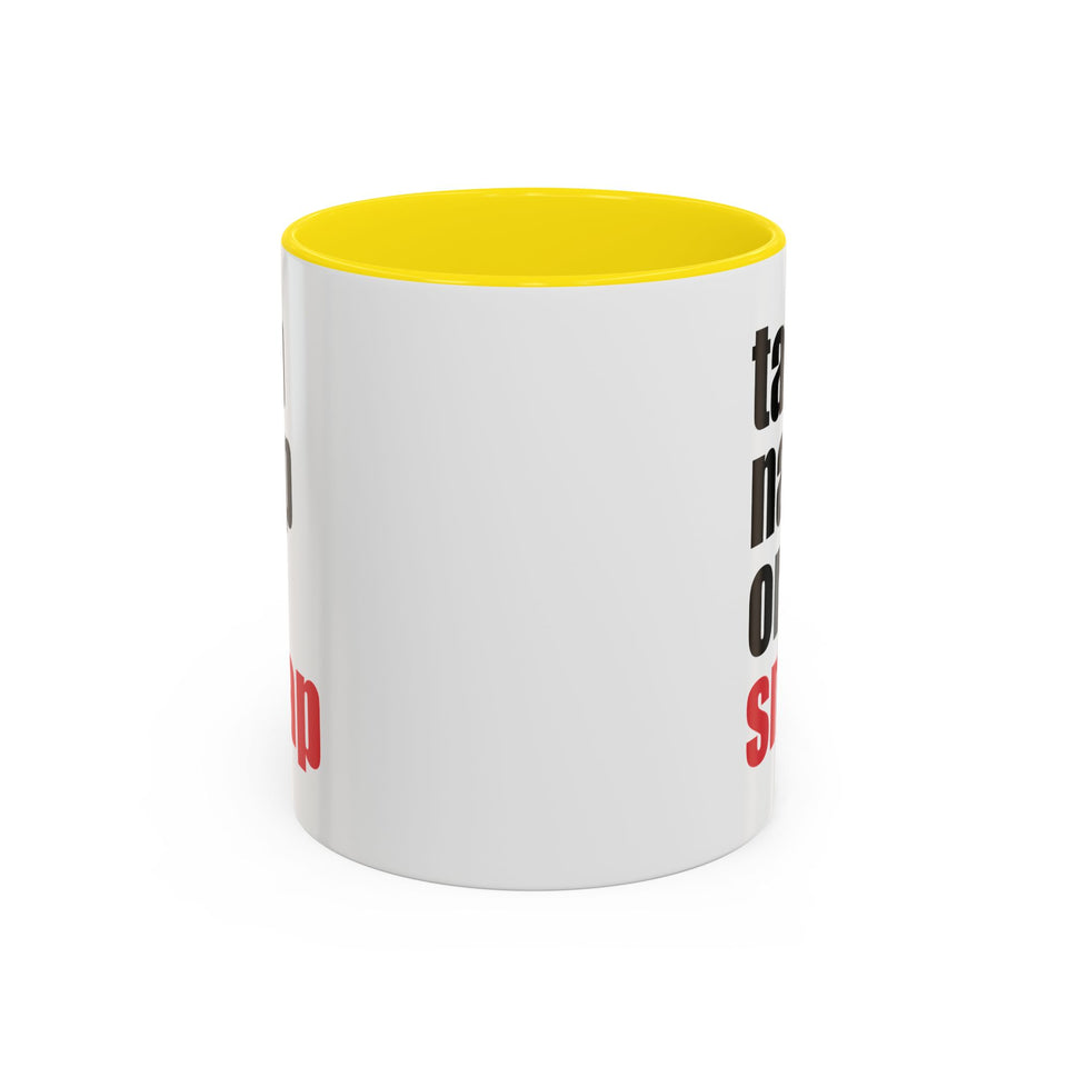 Brazilian Jiu Jitsu Tap Nap Or Snap | BJJ Accent Coffee Mug