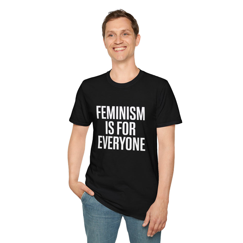 Feminism Is For Everyone Feminism - Unisex Softstyle Feminist T-Shirt