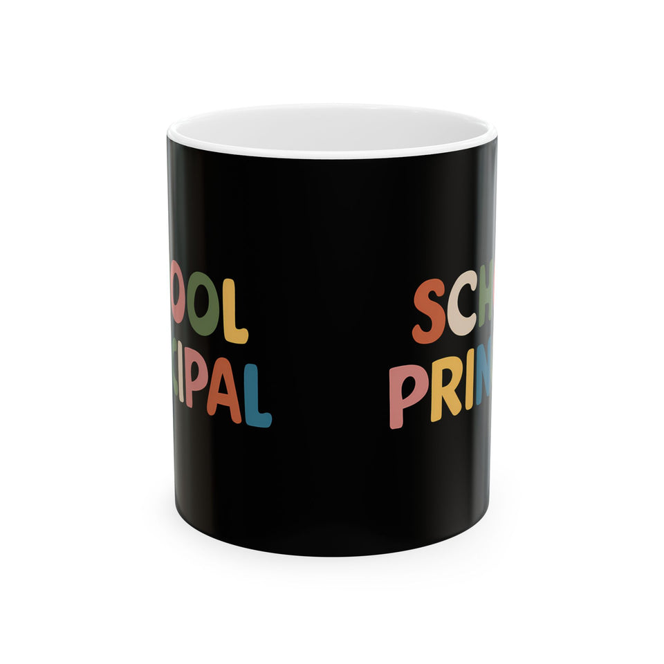 School Principal Mug | School Principal Ceramic Mug 11oz