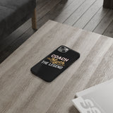 Coach The Myth The Legend Slim iPhone Cases | Coach Gift iPhone Case Coach The Myth The Legend Slim iPhone Cases | Coach Gift iPhone Case