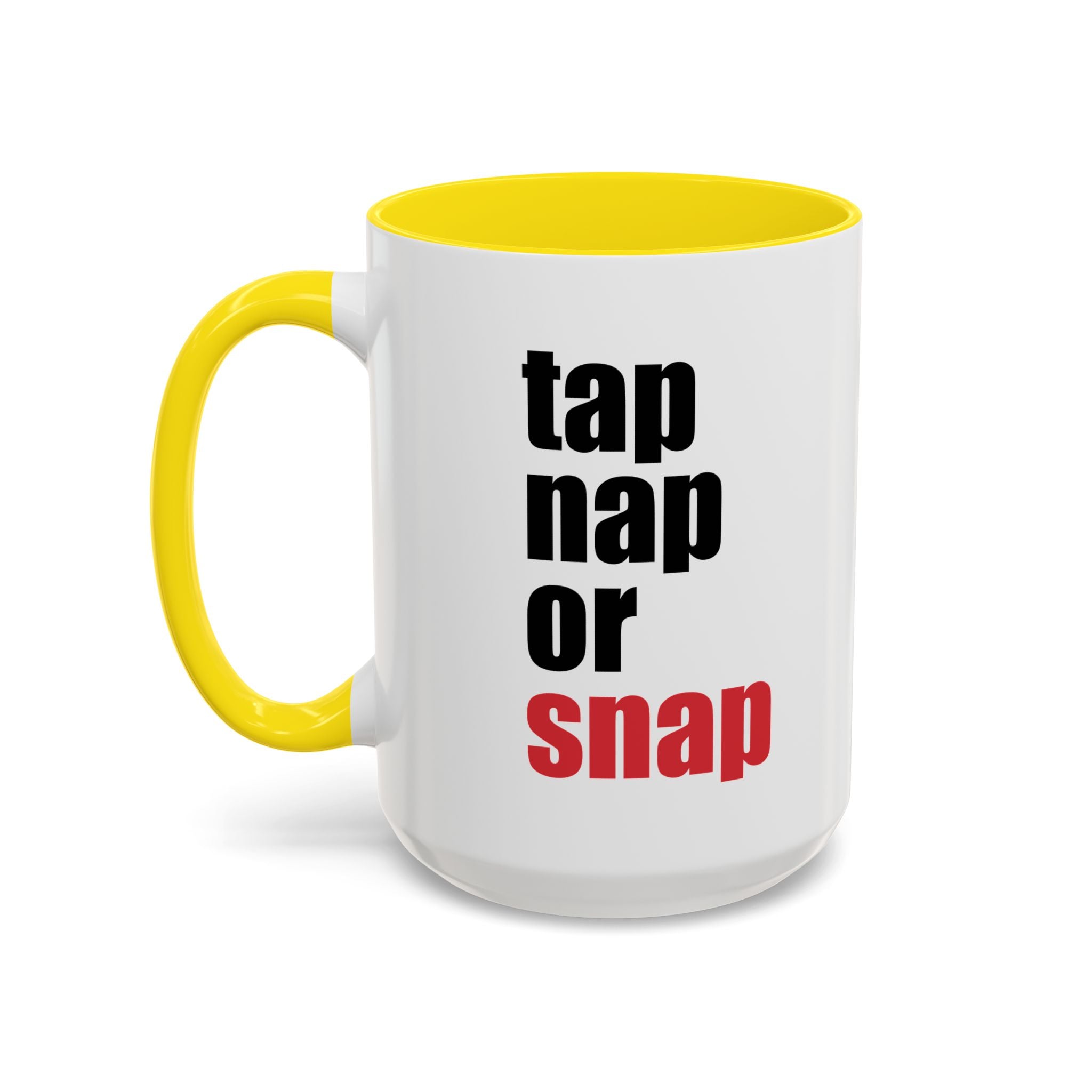 Brazilian Jiu Jitsu Tap Nap Or Snap | BJJ Accent Coffee Mug