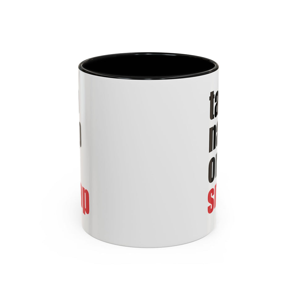 Brazilian Jiu Jitsu Tap Nap Or Snap | BJJ Accent Coffee Mug