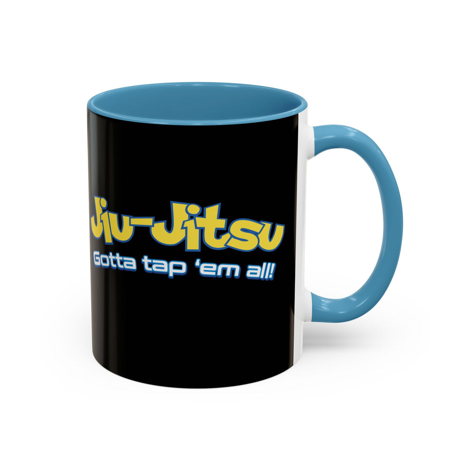 Brazilian Jiu Jitsu Gotta Tap Them All | BJJ Accent Coffee Mug