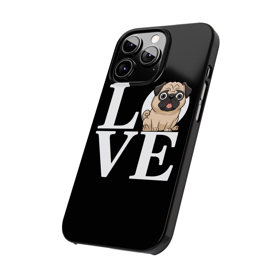 Love Pugs Slim iPhone Case | Cute Pug iPhone Case