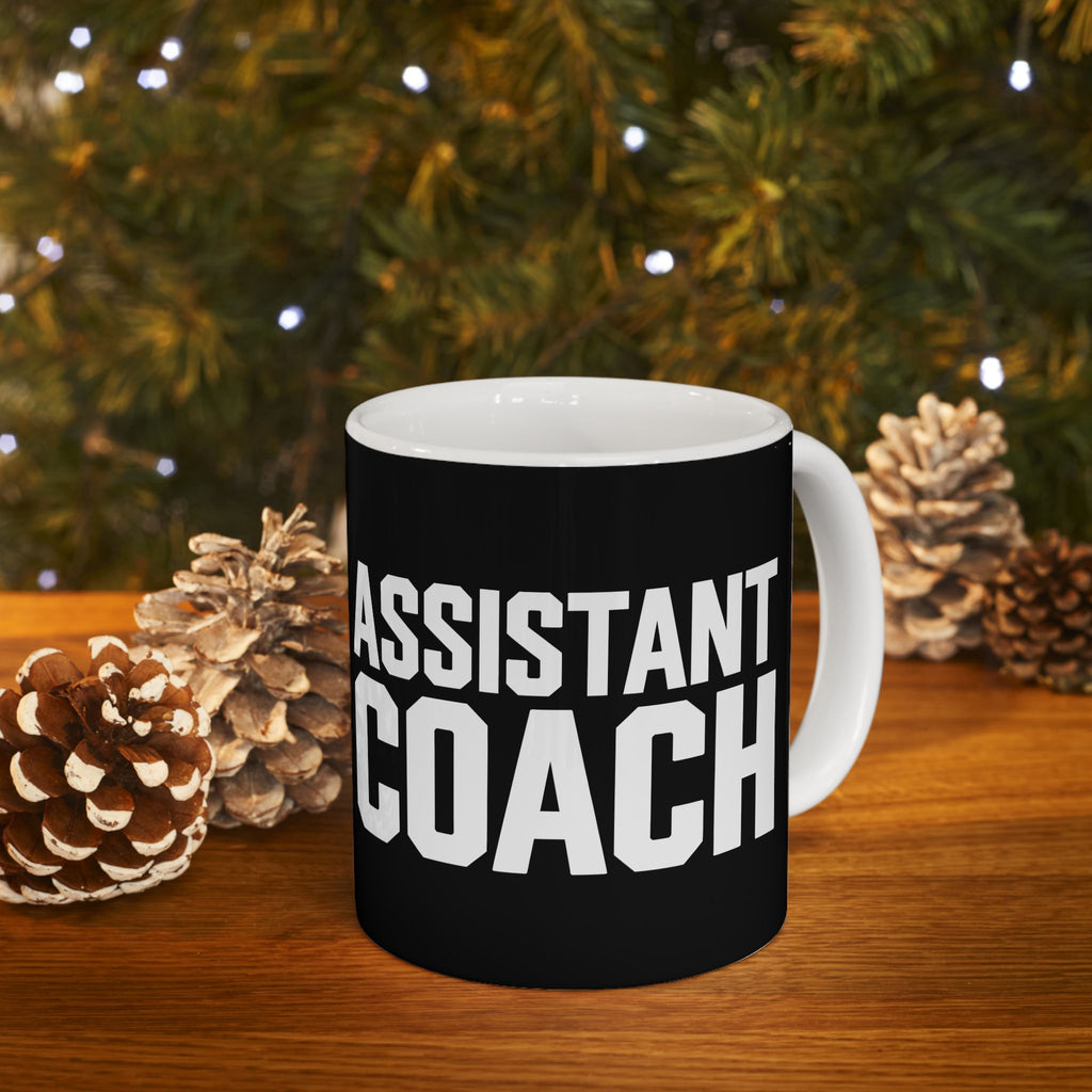 Assistant Coach Ceramic Mug | Bold Assistant Coach Gifts (11oz)
