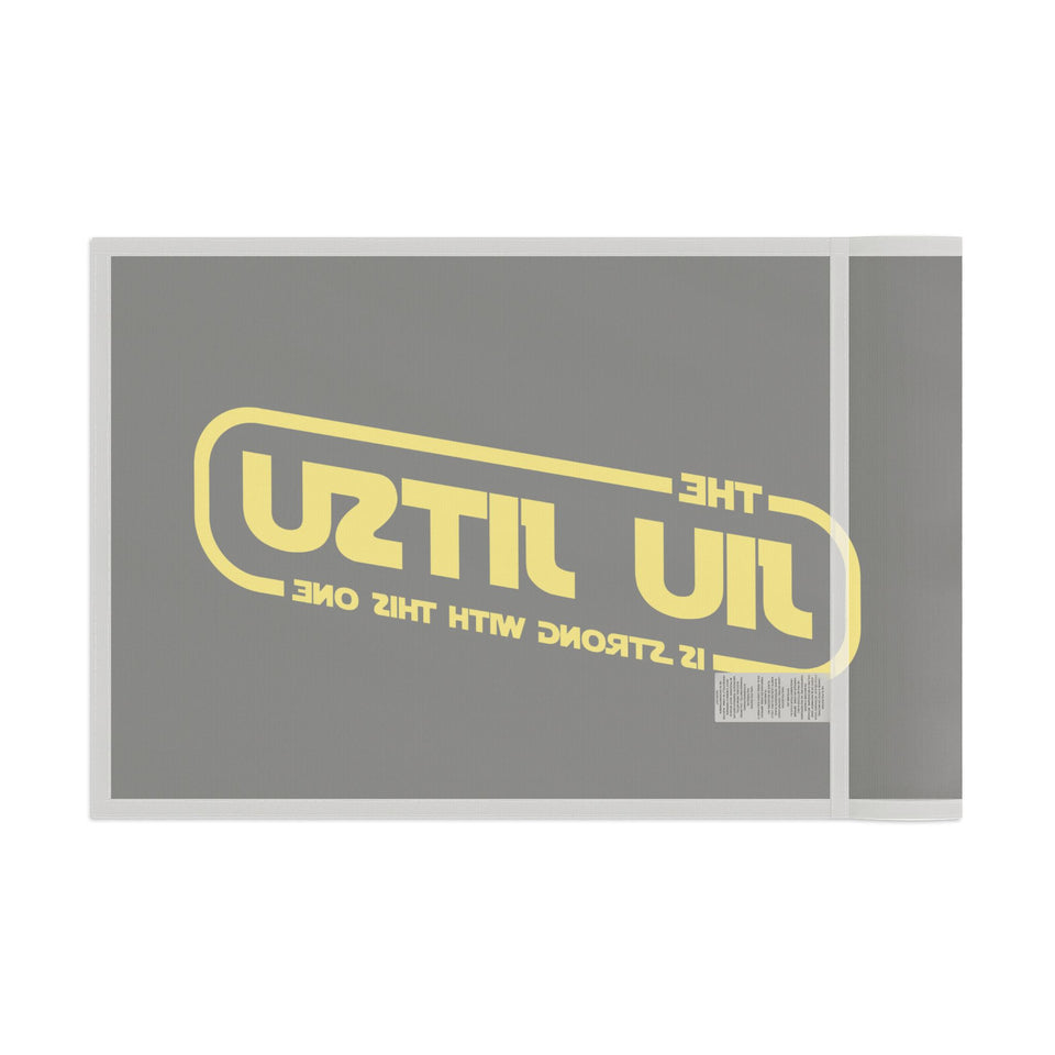 Brazilian Jiu Jitsu The Jiu-Jitsu Is Strong With This One Flag Banner | BJJ Flag