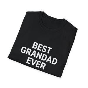 Best Grandad Ever Unisex T-Shirt Best Grandad Ever Unisex T-Shirt