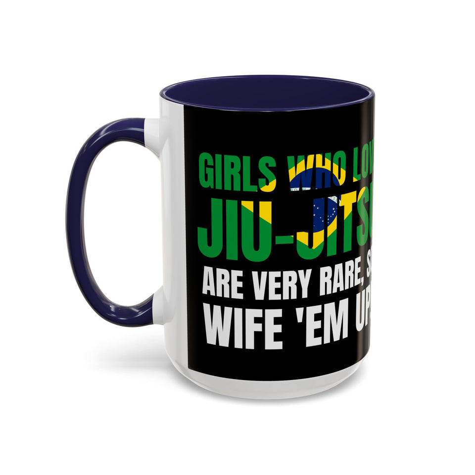 Brazilian Jiu Jitsu Girls Who Do Jiu-Jitsu | BJJ Accent Coffee Mug