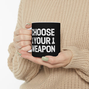 Choose Your Weapon Chess Mug | Chess Gift | Chess Coffee Mug | Chess Gift Ideas Mug 11oz Choose Your Weapon Chess Mug | Chess Gift | Chess Coffee Mug | Chess Gift Ideas Mug 11oz