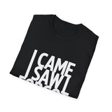 I Came I Saw I Forgot T-Shirt — Funny Retro Quote Tee I Came I Saw I Forgot T-Shirt — Funny Retro Quote Tee